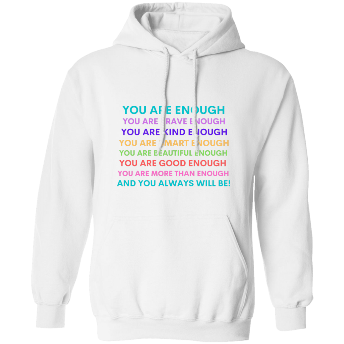 You Are Enough Pullover Hoodie